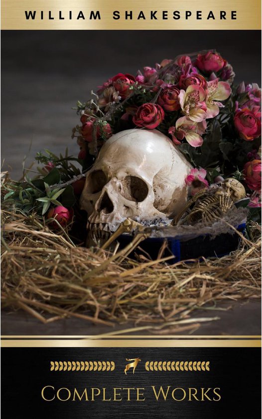 The Complete Works of William Shakespeare