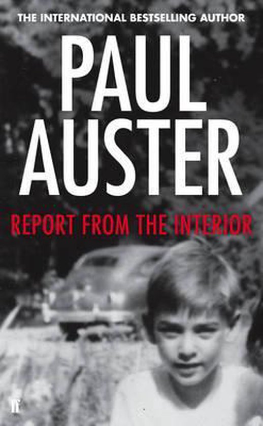 Report From The Interior Paul Auster 9780571303687 Boeken