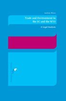 Trade and Environment in the EC and the WTO