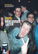 3000 Hangovers Later
