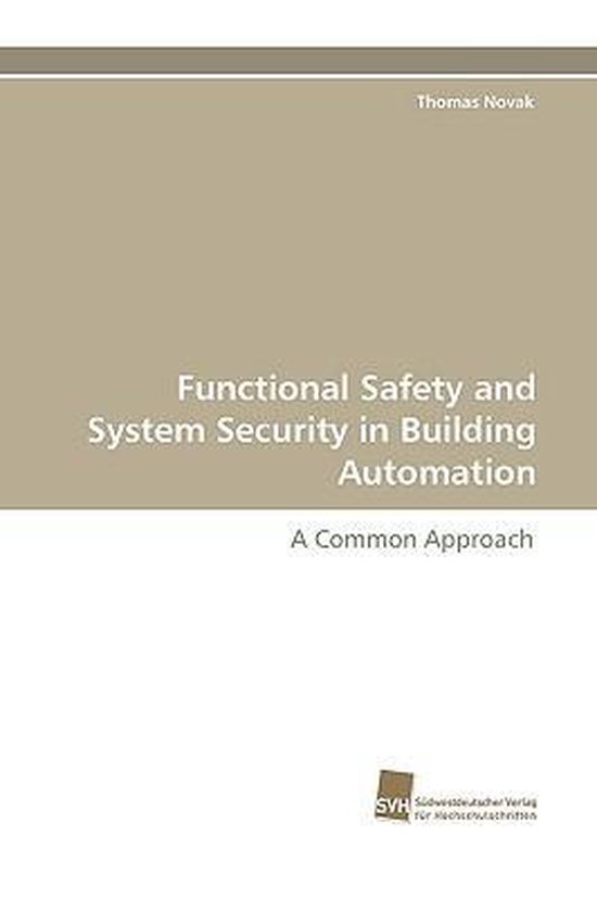 Functional Safety and System Security in Building Automation ...