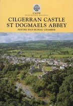 Cilgerran Castle, St Dogmaels Abbey, Pentre Ifan Burial Chamber