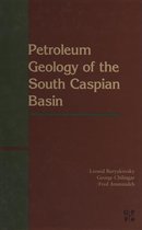 Petroleum Geology of the South Caspian Basin