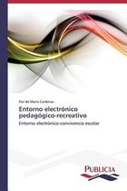 Entorno electrónico pedagógico-recreativo