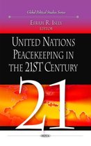 United Nations Peacekeeping in the 21st Century