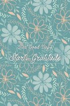 Start Good Days Start with Gratitude