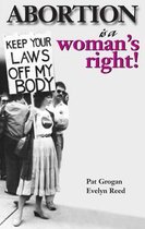 Abortion is a Woman's Right