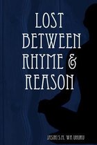 Lost Between Rhyme & Reason