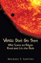 Venus: Don't Go There