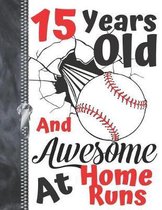 15 Years Old And Awesome At Home Runs