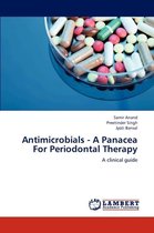 Antimicrobials - A Panacea for Periodontal Therapy