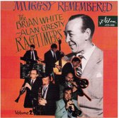 The Brian White & Alan Gresty Ragtimers - Muggsy Remembered - Volume 2 (CD)
