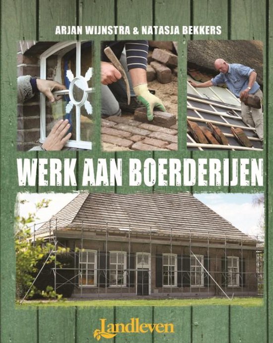 Werk aan boerderijen - Arjan Wijnstra | Respetofundacion.org