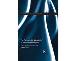 Routledge Advances in European Politics - The European Parliament and its International Relations