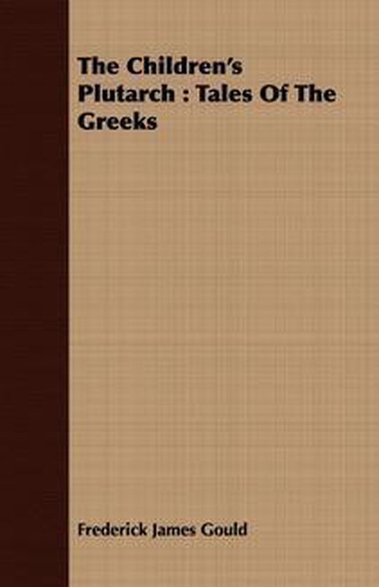 The Children's Plutarch : Tales Of The Greeks - cover