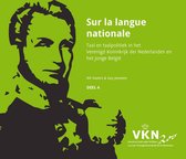 Noord en Zuid onder Willem I. 200 jaar Verenigd Koninkrijk der Nederlanden 4 -   Sur la langue nationale