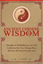 Class notes  Lao Tzu philosophy   Ancient Chinese Wisdom: Thoughts of Bodhidharma, Lao Tzu , Confucius, Sun Tzu, Zhuang Zhou, Mencius, Han Fei and many more, ISBN: 9780463663783
