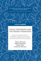 Palgrave Studies in the History of Social Movements- Social Movements and the Spanish Transition
