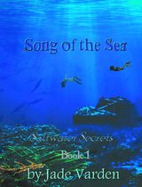Saltwater Secrets, Book 1: Song of the Sea