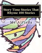 Story Time Stories That Rhyme 100 Stories