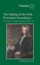 The Making Of The Irish Protestant Ascendancy