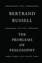 Boek kaft, zwart met witte tekst: "Bertrand Russell, The Problems of Philosophy, Classic Book, Grammar, Logic, Rhetoric".