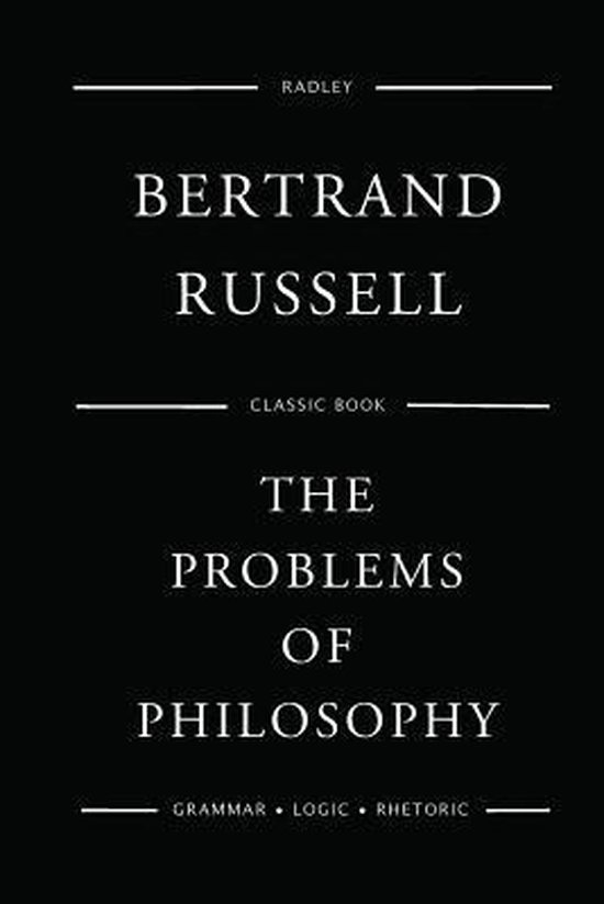 Boek kaft, zwart met witte tekst: "Bertrand Russell, The Problems of Philosophy, Classic Book, Grammar, Logic, Rhetoric".