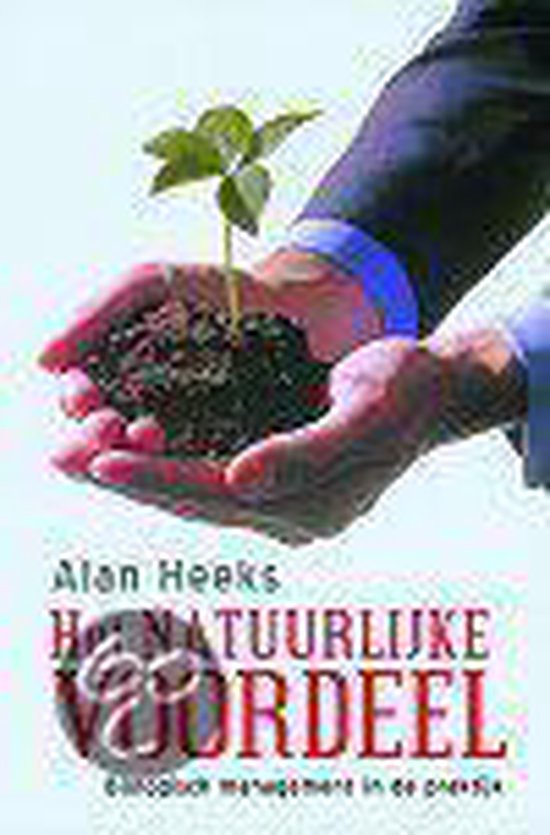 Het natuurlijke voordeel - A. Heeks