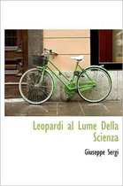 Leopardi Al Lume Della Scienza