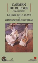La Flor De La Playa  y Otras Novellas Cortas