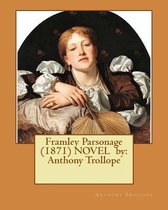 Framley Parsonage (1871) NOVEL by