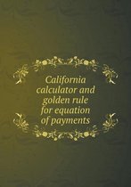 California calculator and golden rule for equation of payments