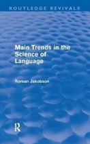 Routledge Revivals- Main Trends in the Science of Language (Routledge Revivals)