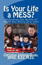 Is Your Life a Mess?