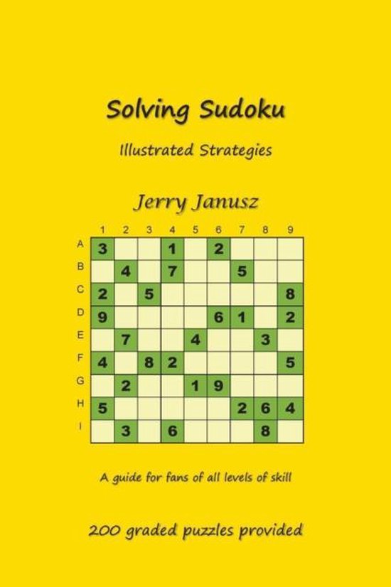 Solving Sudoku Illustrated Strategies bol