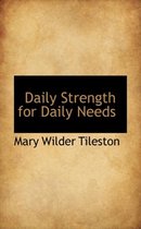 Daily Strength for Daily Needs