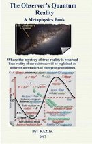 The Observer's Quantum Reality