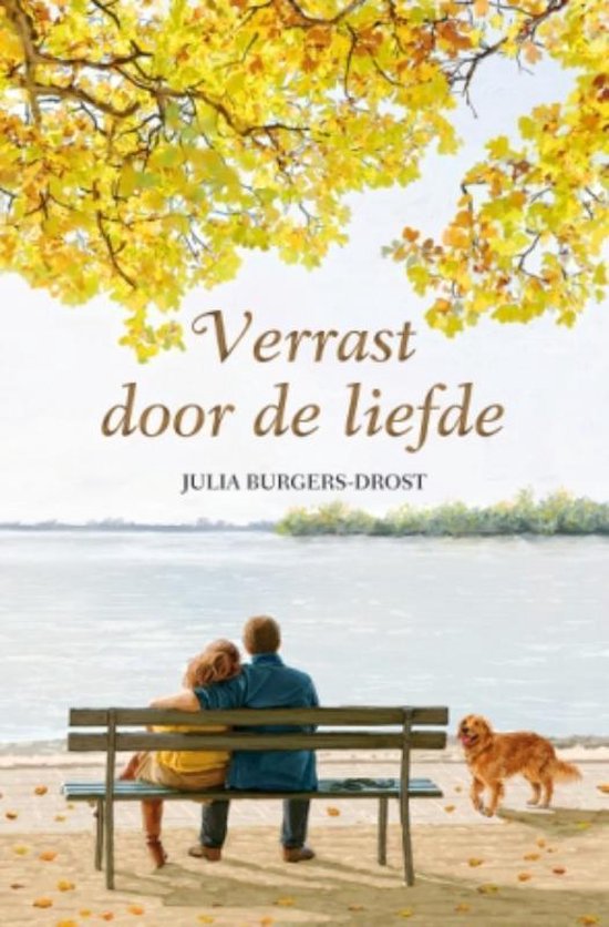 Cover van het boek 'Verrast door de liefde' van Julia Burgers-Drost