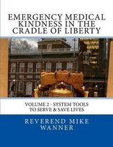 Emergency Medical Kindness In The Cradle of Liberty