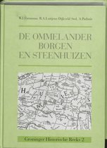 Groninger historische reeks 2 - De Ommelander Borgen en Steenhuizen