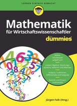 Für Dummies - Mathematik für Wirtschaftswissenschaftler für Dummies