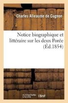 Litterature- Notice Biographique Et Litt�raire Sur Les Deux Por�e