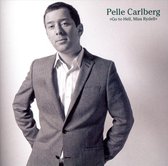 Pelle Carlberg - Go To Hell, Miss Rydell (5" CD Single)
