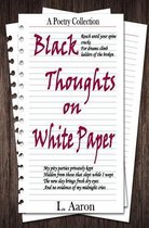 Black Thoughts on White Paper