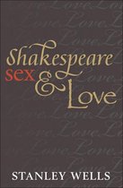 Shakespeare, Sex, and Love