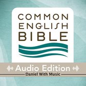CEB Common English Bible Audio Edition with music - Daniel