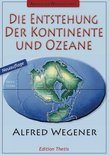 Thetis Sachbuch - Die Entstehung der Kontinente und Ozeane