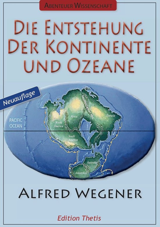 Thetis Sachbuch - Die Entstehung der Kontinente und Ozeane - cover