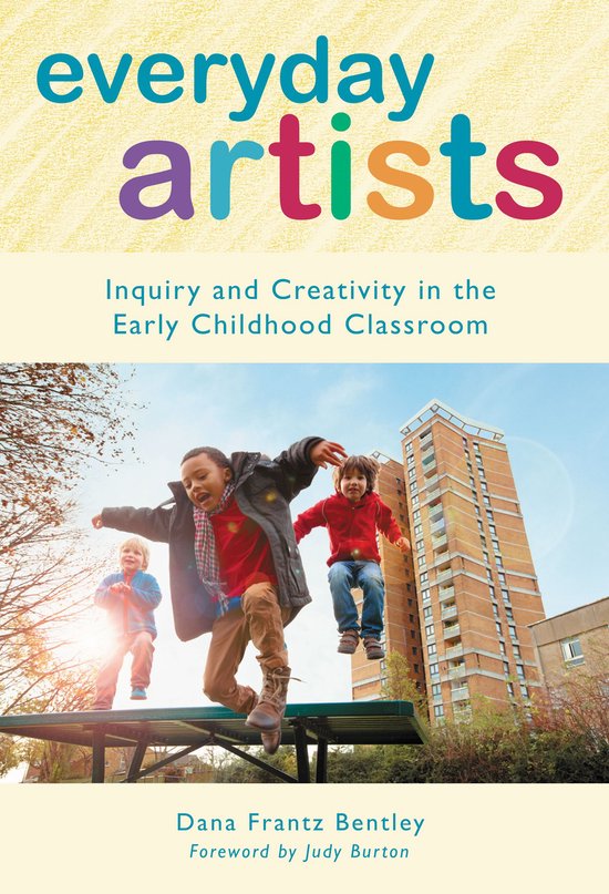 Early Childhood Education Series Everyday Artists (ebook), Dana