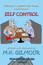 Sidney and Sammi the Seals Learn About Self Control